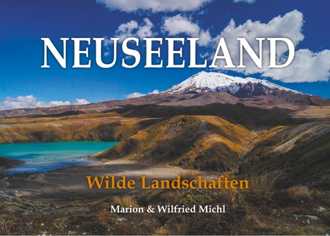 Neuseeland - Wilfried Michl, Marion Michl