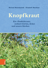 Das Knopfkraut - Michael Machatschek, Elisabeth Mauthner