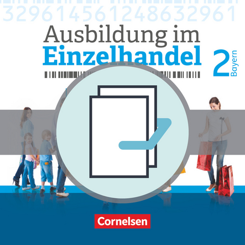 Ausbildung im Einzelhandel - Ausgabe 2017 - Bayern - 2. Ausbildungsjahr - Michael Piek, Christian Fritz, Antje Kost, Klaus Otte, Claudia Simons-Kövér, Roswitha Pütz, Markus Hillebrand