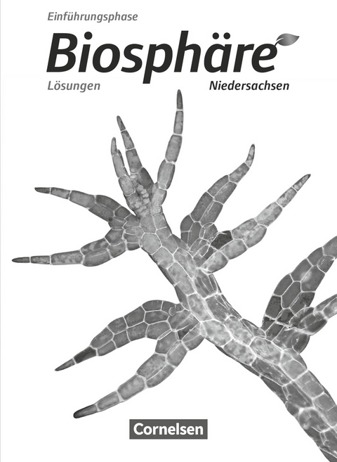 Biosphäre Sekundarstufe II - Niedersachsen - Einführungsphase - Anke Meisert, Michael Jütte, Werner Bils, Horst Janz, Martin-Wilhelm Post, Stefan Auerbach, Robert Felch, Gabriele Rupp, Matthias Stoll, Michael Szabados, Stephanie Schrank, Joachim Becker, Delia Nixdorf, Astrid Agster, Christian Gröne, Ulrike Schiek, Monika Pohlmann, Volker Wiechern