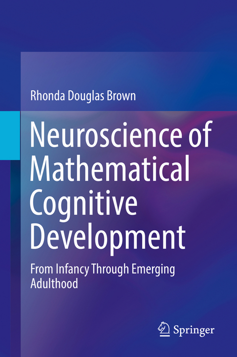 Neuroscience of Mathematical Cognitive Development - Rhonda Douglas Brown