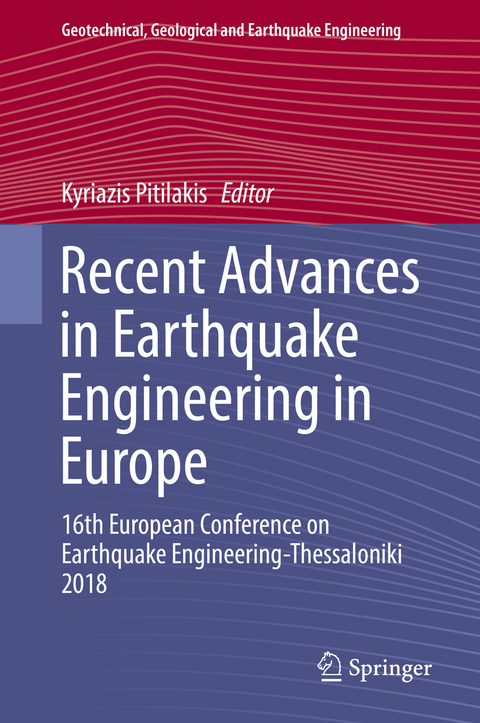 Recent Advances in Earthquake Engineering in Europe - 