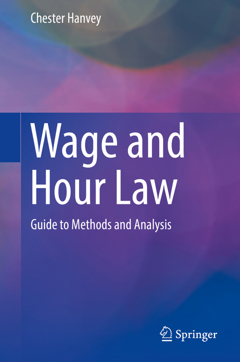 Wage and Hour Law - Chester Hanvey