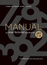 Manual zum Jenaer Rechentest für die Klassen 1 bis 4 - Jörg Kwapis, Wolfram Meyerhöfer, Olaf Steffen, Dagmar Grütte