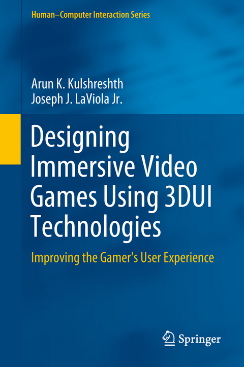 Designing Immersive Video Games Using 3DUI Technologies - Arun K. Kulshreshth, Joseph J. LaViola Jr.