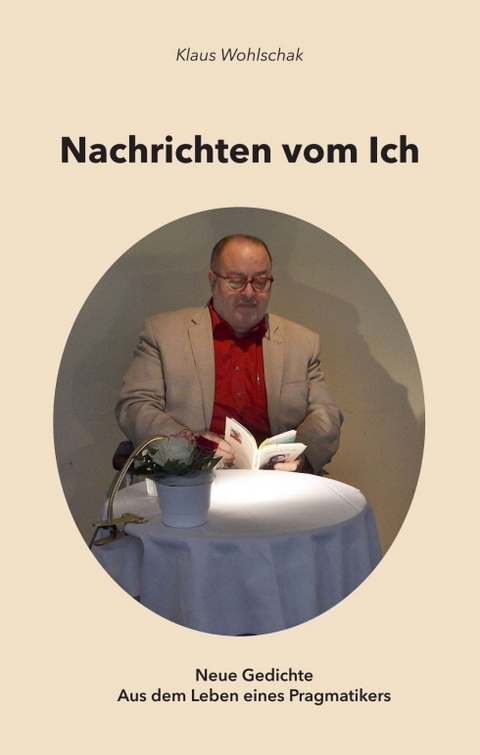 Nachrichten vom Ich - Klaus Wohlschak