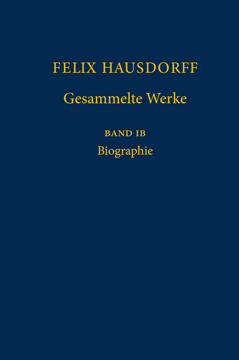 Felix Hausdorff - Gesammelte Werke Band IB - 