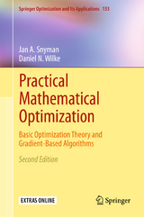 Practical Mathematical Optimization - Snyman, Jan A; Wilke, Daniel N