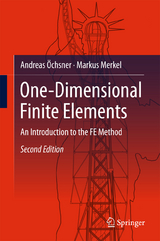 One-Dimensional Finite Elements - Öchsner, Andreas; Merkel, Markus