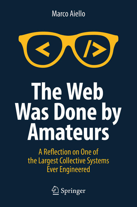 The Web Was Done by Amateurs - Marco Aiello