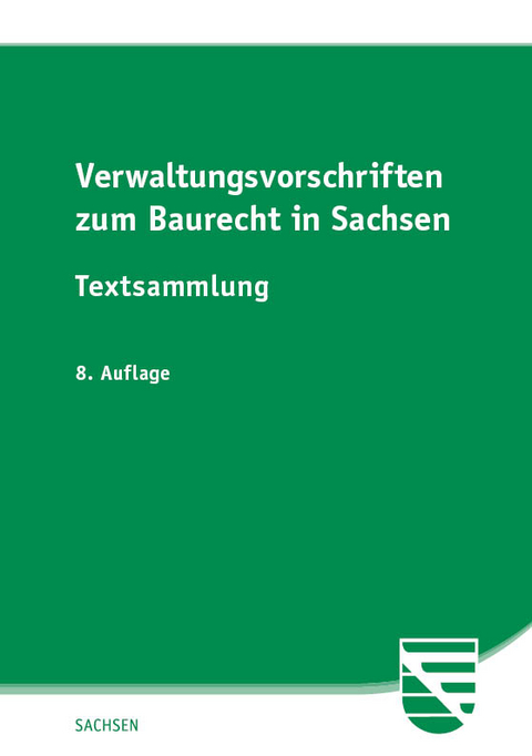 Verwaltungsvorschriften zum Baurecht in Sachsen