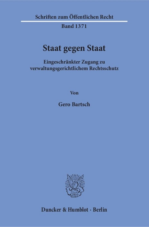 Staat gegen Staat. - Gero Bartsch