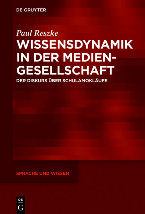 Wissensdynamik in der Mediengesellschaft - Paul Reszke