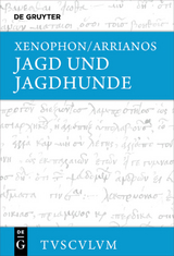 Jagd und Jagdhunde -  Xenophon,  Arrianos