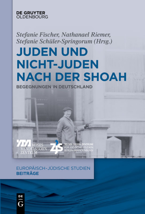 Juden und Nichtjuden nach der Shoah - 