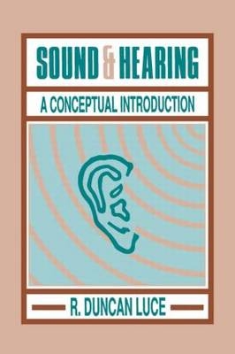 Sound & Hearing -  R. Duncan Luce