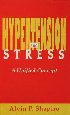 Hypertension and Stress -  Alvin P. Shapiro