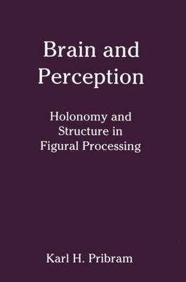 Brain and Perception -  Karl H. Pribram