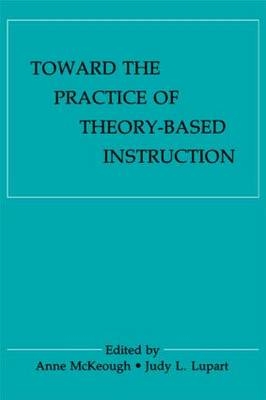 Toward the Practice of theory-based Instruction - 