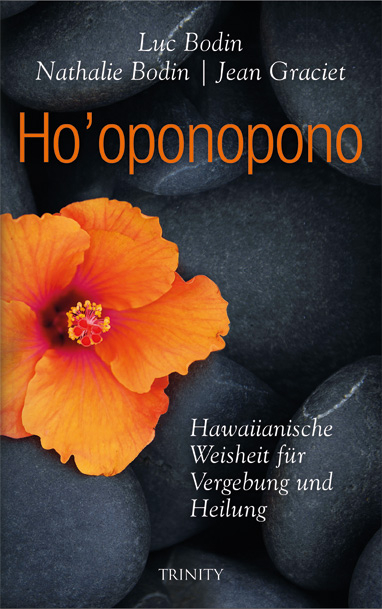 Ho' oponopono - Luc Bodin, Nathalie Bodin, Jean Graciet