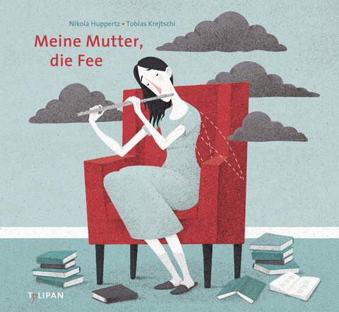 Meine Mutter, die Fee - Nikola Huppertz