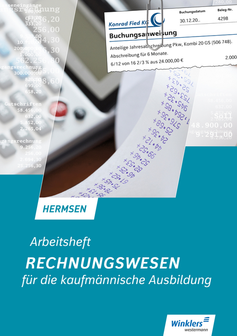 Rechnungswesen für die kaufmännische Ausbildung - Jürgen Hermsen