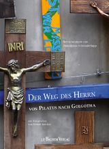 Der Weg des Herrn von Pilatus nach Golgotha - Dominik Schwaderlapp