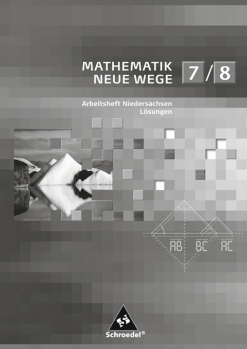 Mathematik Neue Wege SI - Arbeitshefte für Niedersachsen Ausgabe 2012 - 