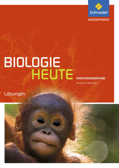 Biologie heute SII - Ausgabe 2014 für Nordrhein-Westfalen - 