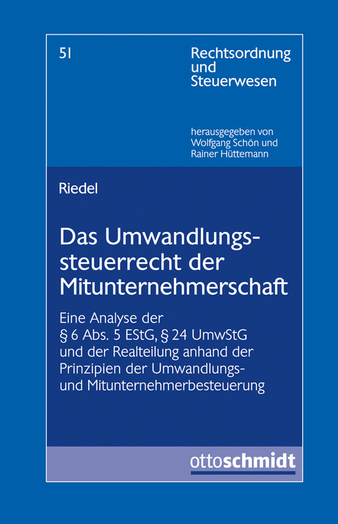 Das Umwandlungssteuerrecht der Mitunternehmerschaft - Lisa Astrid Riedel