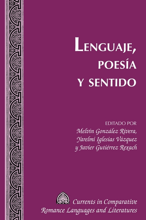 Lenguaje, Poesía Y Sentido - 