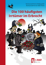 Die 100 häufigsten Irrtümer im Erbrecht - Wolfgang Böh, Volker Thieler