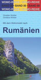 Mit dem Wohnmobil nach Rumänien - Christian Winkler, Christina Winkler