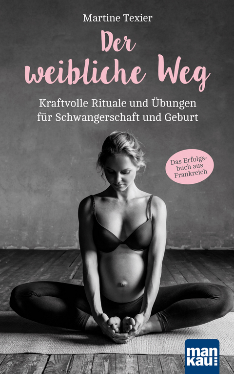 Der weibliche Weg - Martine Texier