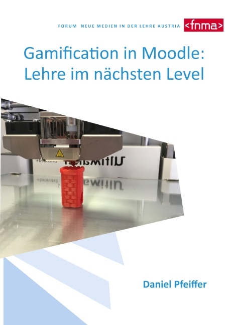 Gamification in Moodle: Lehre im nächsten Level - Daniel Pfeiffer