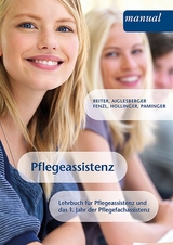 Pflegeassistenz - Monika Reiter, Ruth M. Fenzl, Michael Aiglesberger, Isabel Hollinger, Martina Paminger