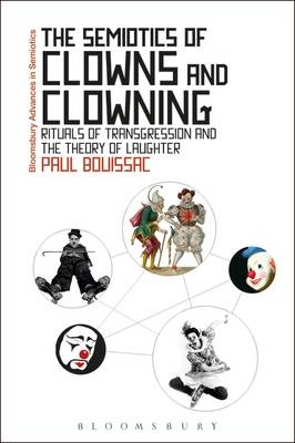 Semiotics of Clowns and Clowning -  Paul Bouissac