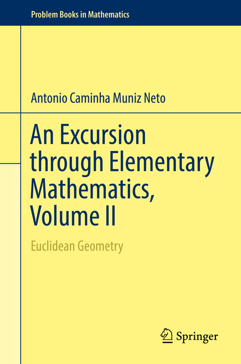 An Excursion through Elementary Mathematics, Volume II - Antonio Caminha Muniz Neto