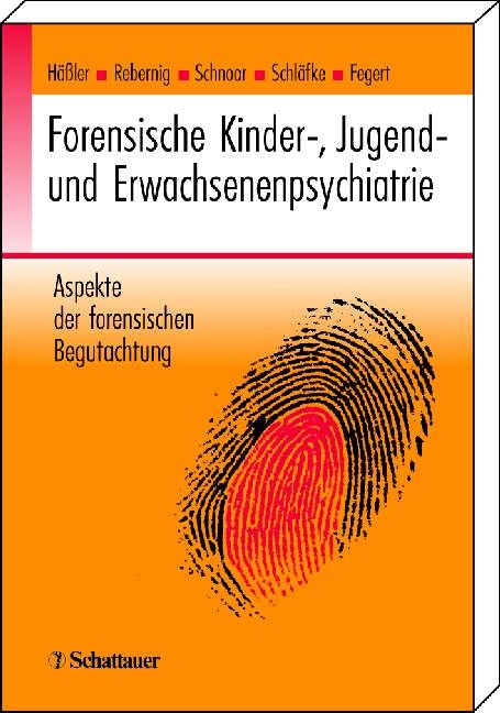 Forensische Kinder-, Jugend- und Erwachsenenpsychiatrie - 