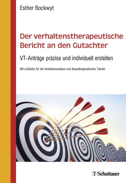 Der verhaltenstherapeutische Bericht an den Gutachter - Esther Bockwyt