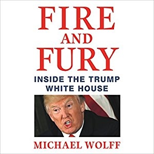 Fire and Fury - Michael Wolff