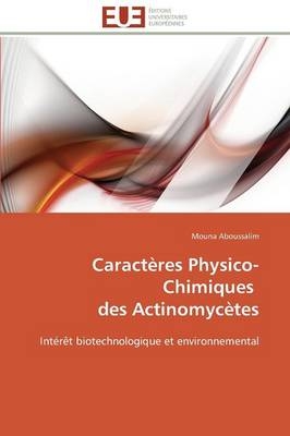 Caractères Physico-Chimiques des Actinomycètes - Mouna Aboussalim