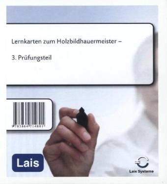 Lernkarten zum Holdbildhauermeister -  Hrsg. Sarastro GmbH