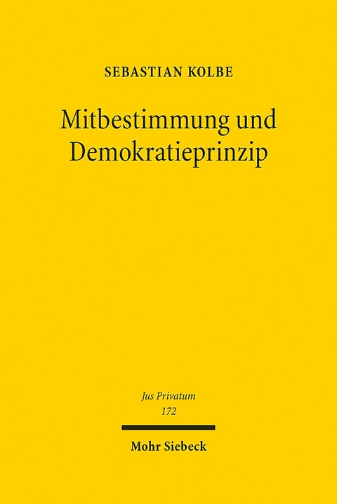 Mitbestimmung und Demokratieprinzip - Sebastian Kolbe