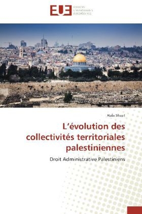 LÂ¿Ã©volution des collectivitÃ©s territoriales palestiniennes - Hala Shaat