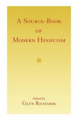 A Source-Book of Modern Hinduism -  Glyn Richards