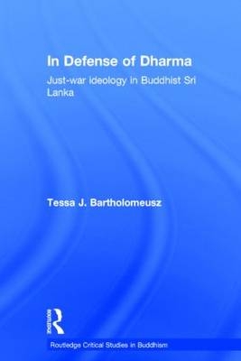 In Defense of Dharma -  Tessa J. Bartholomeusz