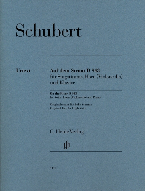 Franz Schubert - Auf dem Strom D 943 für Singstimme, Horn (Violoncello) und Klavier - 