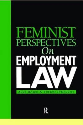 Feminist Perspectives on Employment Law - UK) Morris Anne (University of Liverpool, UK) O'Donnell Therese (University of Strathclyde