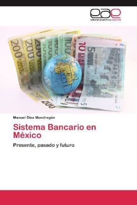 Sistema Bancario en MÃ©xico - Manuel DÃ­az MondragÃ³n